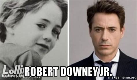 Search the imgflip meme database for popular memes and blank meme templates. ROBERT DOWNEY JR. - | Make a Meme