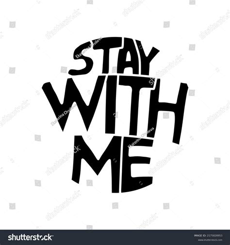 Stay Me Hand Drawn Vector Illustration Stock Vector Royalty Free