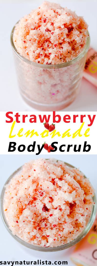 Strawberry Lemonade Body Scrub Savvy Naturalista