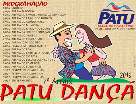 COMUNICADOR EFECTIVO: Confira a programação oficial do 7° Arraiá Patu dançá