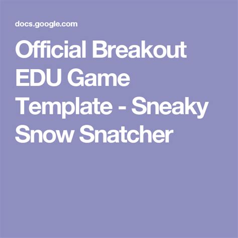 Official Breakout Edu Game Template Sneaky Snow Snatcher Breakout Edu