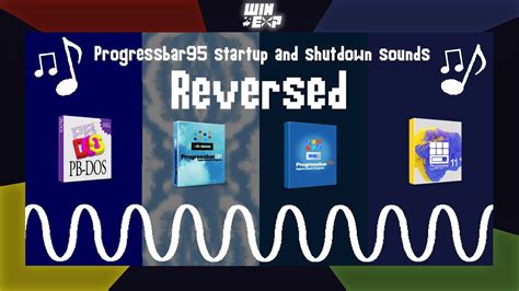 Progressbar 95 Startup And Shutdown Sounds Reversed Youtube