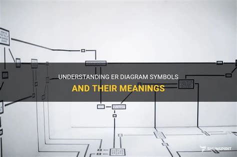 Understanding Er Diagram Symbols And Their Meanings Shunspirit