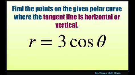 Find Points On Polar Curve R Cos Theta Where Tangent Line Is