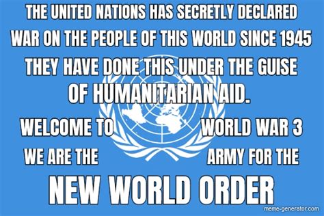 The United Nations Has Secretly Declared War On The People O Meme