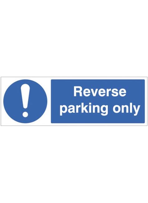 Reverse Parking Only Safety Signs