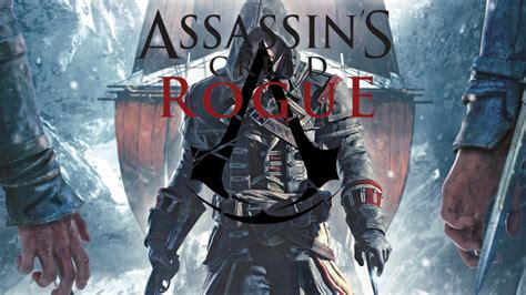 Assassin S Creed Rogue Hd La Soluce Compl Te Et Missions Annexes