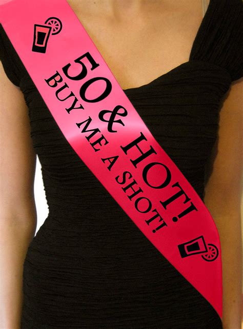 Hot Pink 50 And Hot Buy Me A Shot Birthday Sash 50th Party Sashes Novelty T Ebay