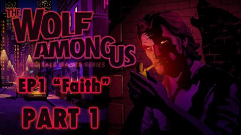Part 1 Lets Play The Wolf Among Us Episode 1 Blind Fug Gyoo