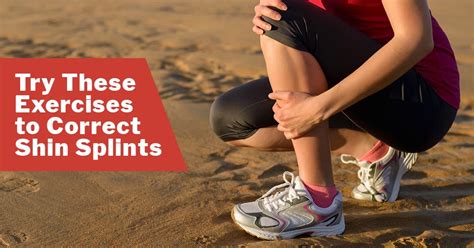 Try These Exercises To Correct Shin Splints Issa