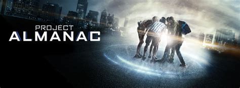 However, things start to get out of control. The New Trailer and Poster for Project Almanac ...