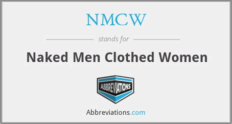 What Is The Abbreviation For Naked Men Clothed Women