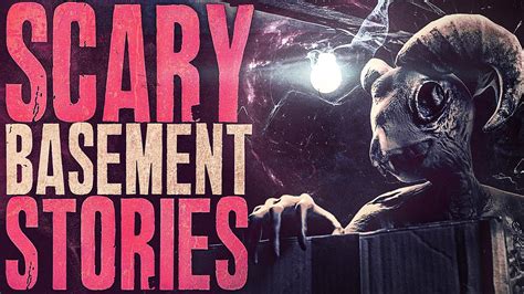 7 True Scary Basement Horror Stories Youtube