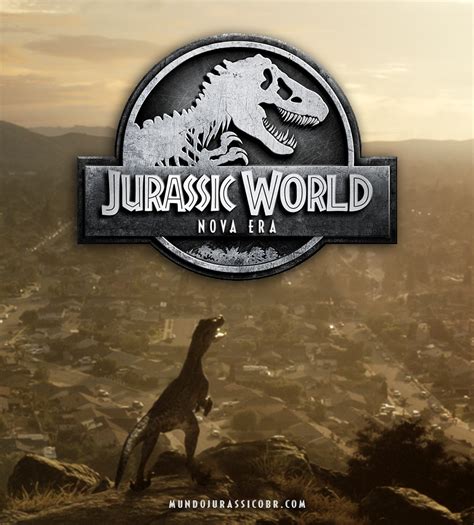Jurassic World Nova Era Pode Ser O Título Do Novo Filme Da Franquia Mundo Jurássico Br
