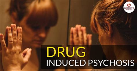 Drug Induced Psychosis Symptoms Treatment