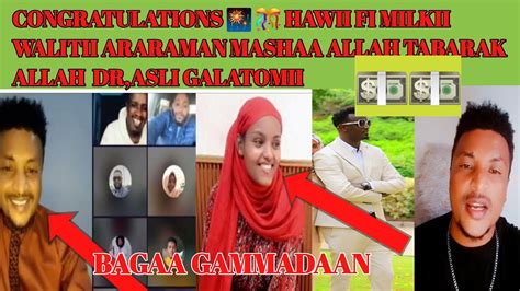 Drhawii Fi Milkii Congratulations 🎊 Bagaa Gamadaan Drasli Galataa