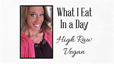 What I Eat In A Day High Raw Vegan Youtube