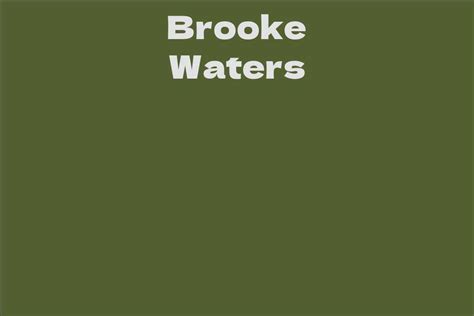Brooke Waters Facts Bio Career Net Worth Aidwiki