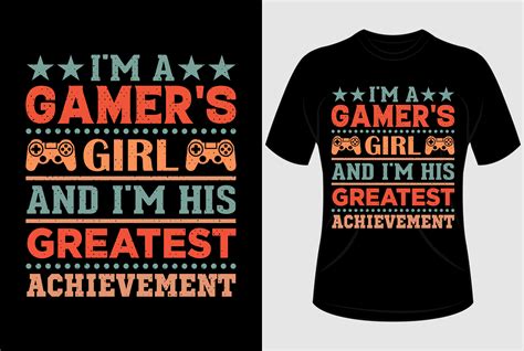 Im A Gamers Girl And T Shirt Design Graphic By Eye Catchy Design