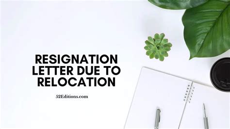 Resignation Letter Due To Relocation Get Free Letter Templates