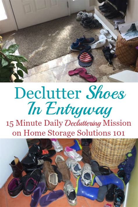 Allows you to declutter your home quickly and see what you do and don't use on a regular basis. Tips For Decluttering Shoes By The Entryway Or Door