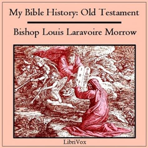 My Bible History Old Testament Louis Laravoire Morrow Free