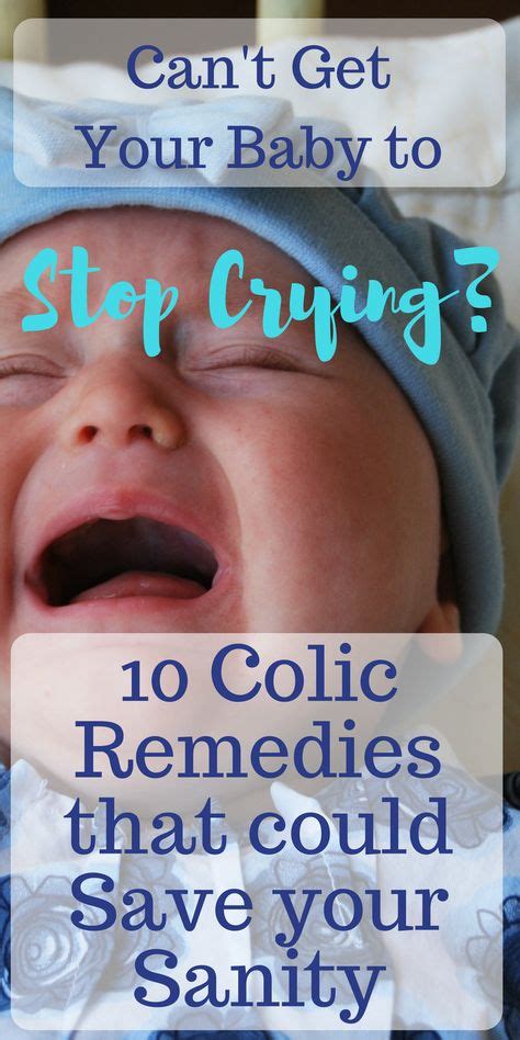 Colic Remedies 10 Ways To Relieve Colic In Your Precious Baby Colic