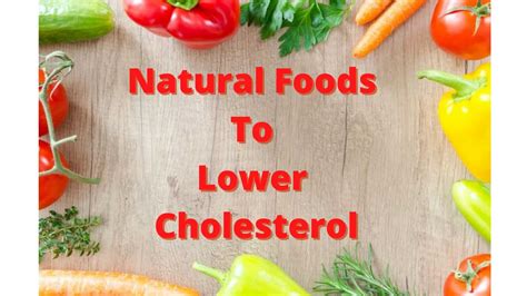 Natural Foods To Lower Cholesterol - How to Boost Your Immunity