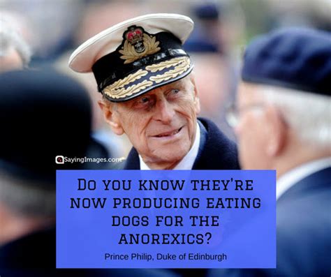 Why don't you have a slogan: Prince Philip Quotes: His Famous Comments and Clangers | SayingImages.com