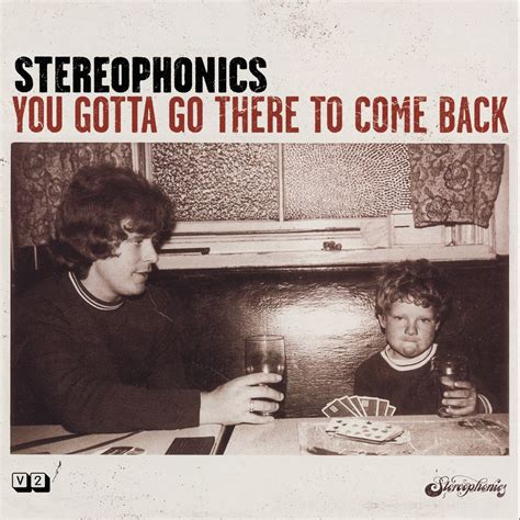 ‎you Gotta Go There To Come Back Album By Stereophonics Apple Music
