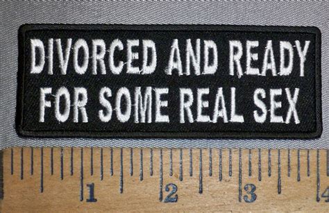 4533 Cp Divorced And Ready For Some Real Sex Embroidery Patch