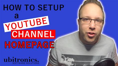 How To Setup A Youtube Channel Homepage Youtube