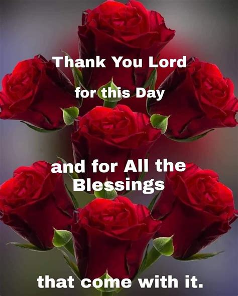 Thank You Lord For This Day And For All The Blessings That Come With It