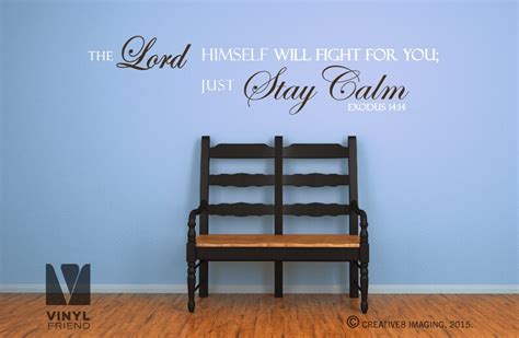 The Lord Himself Will Fight For You Just Stay Calm Bible Quote Etsy