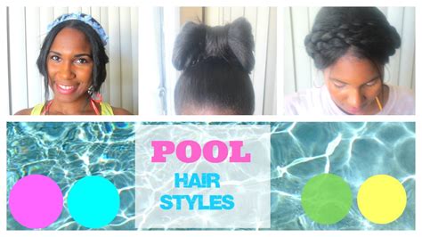 Pool Hairstyles For Summer Youtube