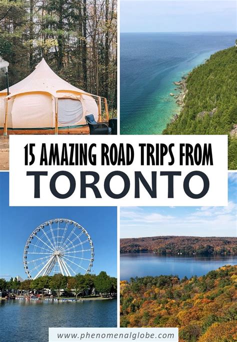 Looking For The Best Road Trips From Toronto Read About 15 Great Day