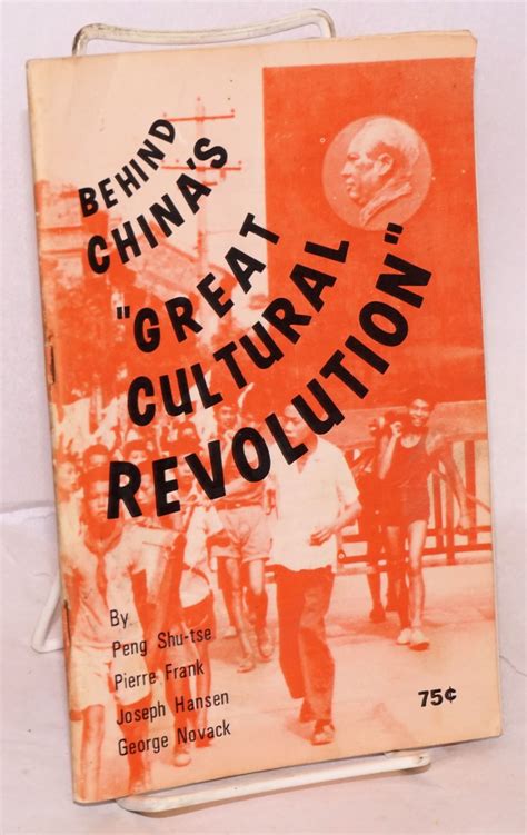 behind china s great cultural revolution introduction by george lavan by peng shu tse [peng