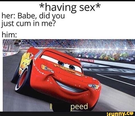 Having Sex Her Babe Did You Just Cum In Me Ifunny