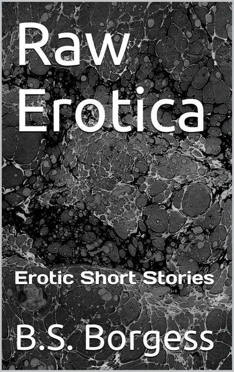 Raw Erotica Erotic Short Stories By Bella Sinns Goodreads