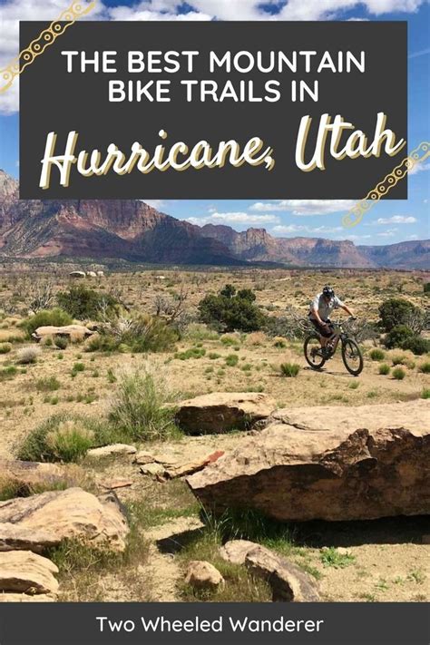 The 6 Best Mountain Bike Trails In Hurricane Utah — Two Wheeled