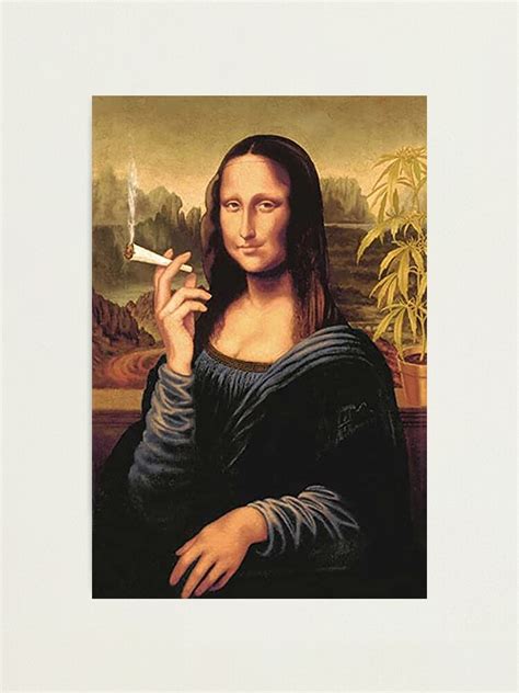 Mona Lisa Smoking A Joint Photographic Print For Sale By Geempah