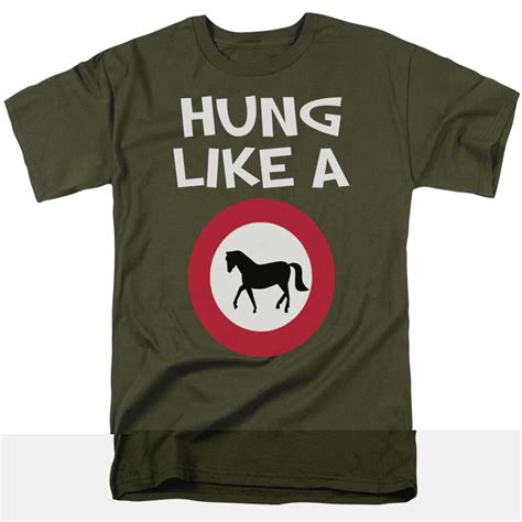 Hung Like A Horse Adult T Shirt Green Sm Fye