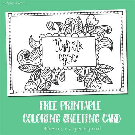 There are four designs in all, including one with paw prints (we like to be kind to animals too). Free Printable Thank You Coloring Card - Make Breaks