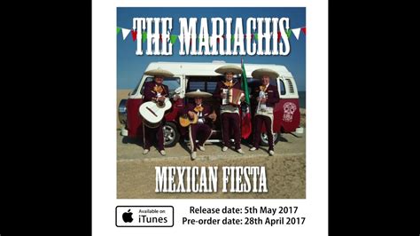 The Mariachis Mexican Fiesta Album Preview Youtube
