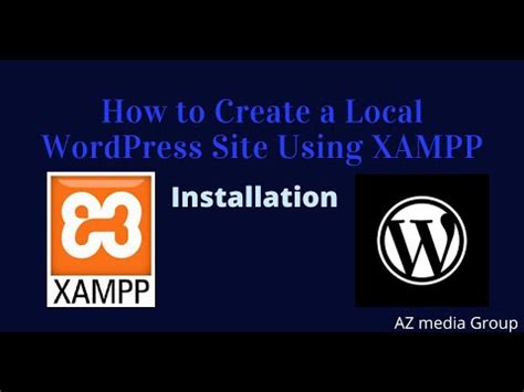 How To Create A Local Wordpress Site Using Xampp Youtube