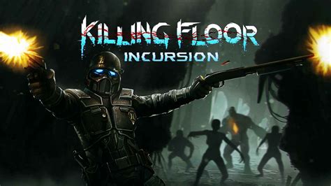 Killing Floor Incursion Review - PlayStation Universe