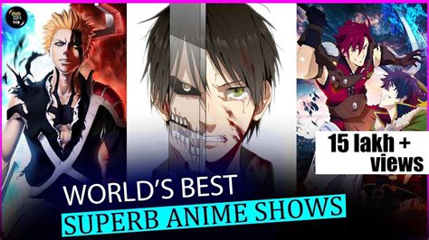 Top 10 Worlds Best Anime Shows Part 1 Top 10 Most Popular Anime