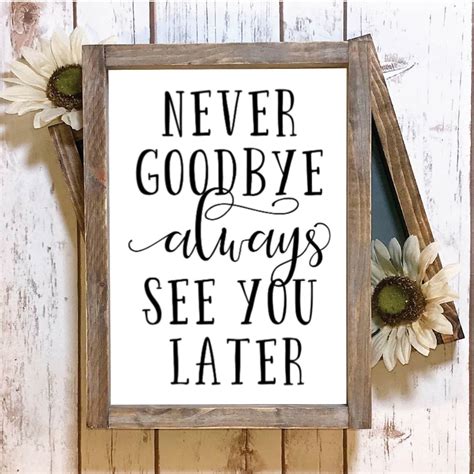 Never Goodbye Always See You Later Svg Never Goodbye Svg Etsy Canada