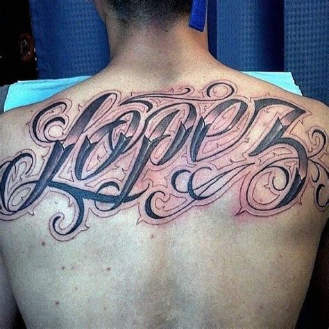 Lopez Ornate Mens Upper Back Last Name Tattoos Last Name Tattoos Name Tattoos Names Tattoos