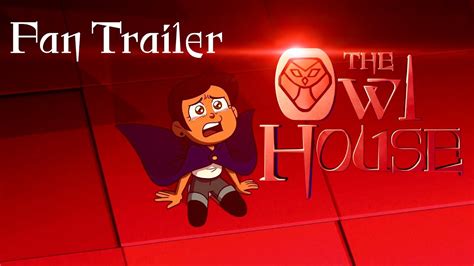 The Owl House Series Fan Trailer Youtube